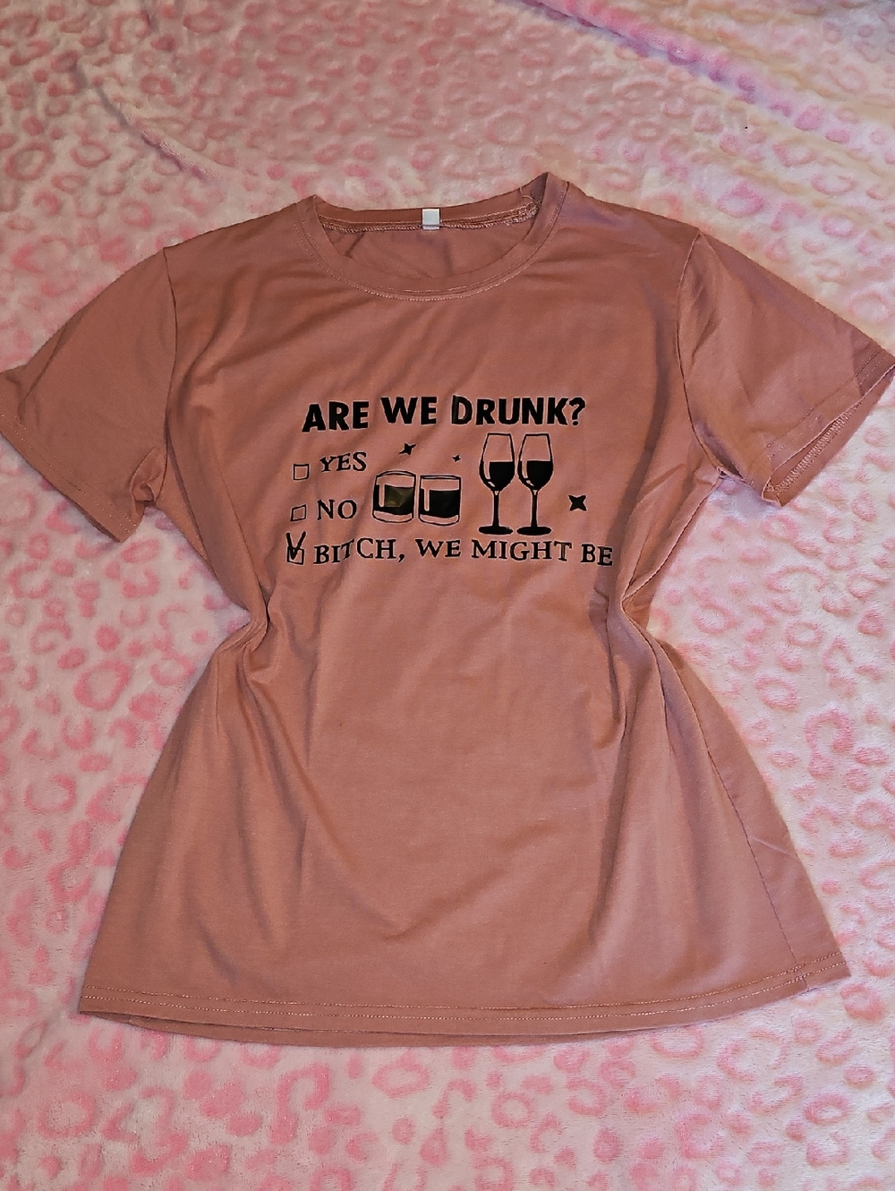 Women's Pink Graphic Tee - 'Are We Drunk?'